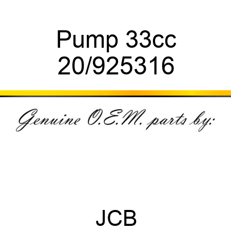 Pump, 33cc 20/925316