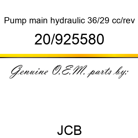 Pump, main hydraulic, 36/29 cc/rev 20/925580