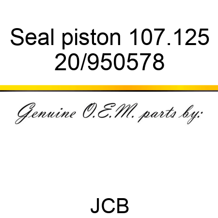 Seal, piston, 107.125 20/950578