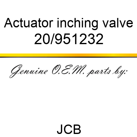 Actuator, inching valve 20/951232