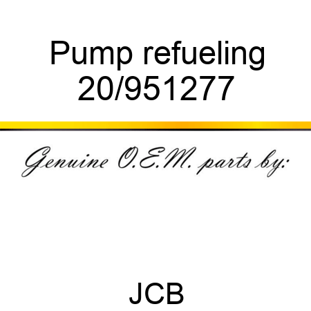 Pump, refueling 20/951277