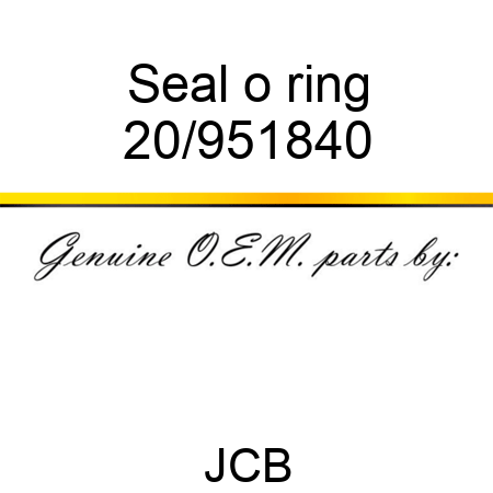 Seal, o ring 20/951840