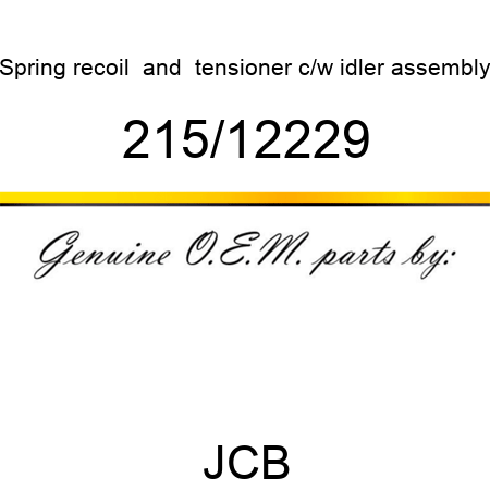 Spring, recoil & tensioner, c/w idler assembly 215/12229