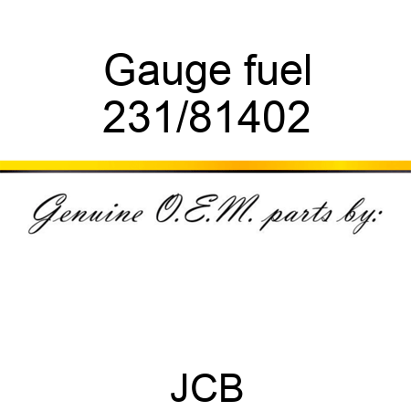 Gauge, fuel 231/81402