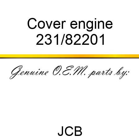 Cover, engine 231/82201