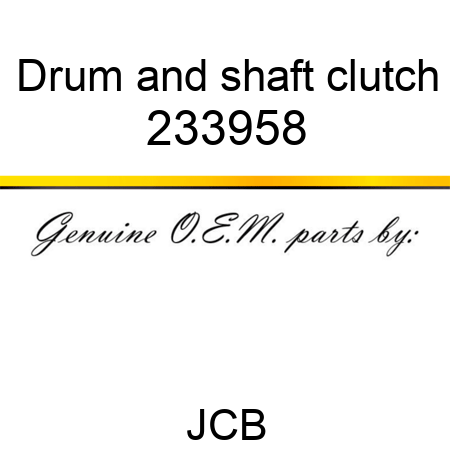 Drum, and shaft, clutch 233958