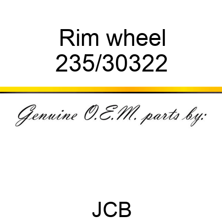 Rim, wheel 235/30322