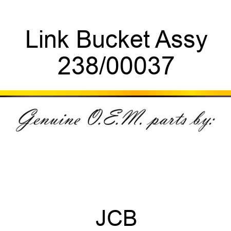 Link, Bucket Assy 238/00037