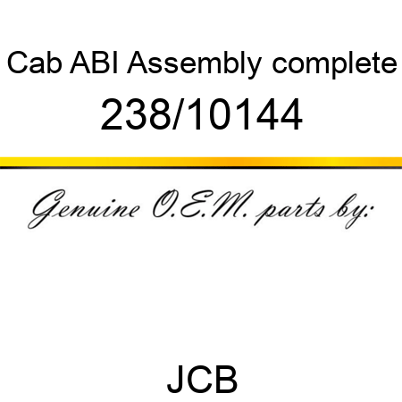 Cab, ABI Assembly, complete 238/10144