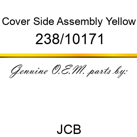 Cover, Side Assembly Yellow 238/10171