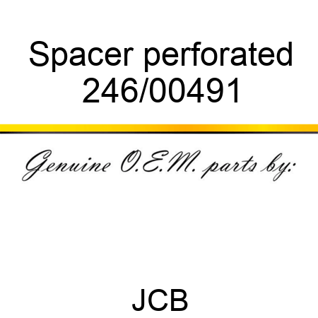 Spacer, perforated 246/00491