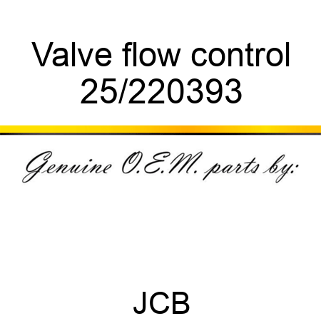 Valve, flow control 25/220393