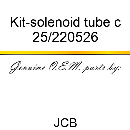 Kit-solenoid tube, c 25/220526