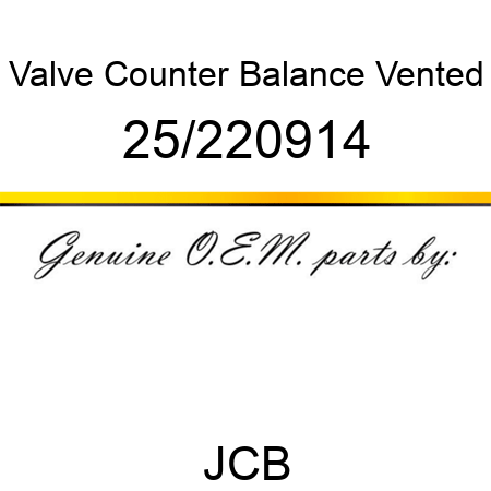 Valve, Counter Balance, Vented 25/220914