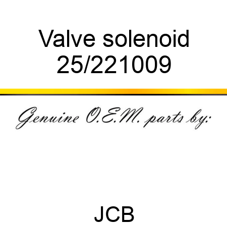 Valve, solenoid 25/221009