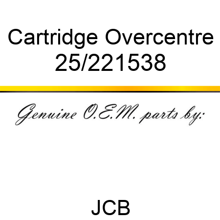 Cartridge, Overcentre 25/221538