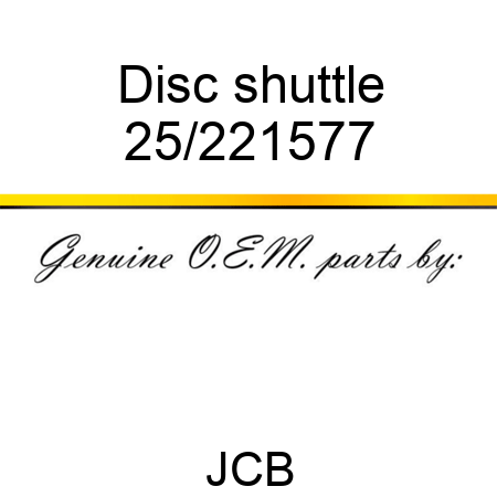 Disc, shuttle 25/221577