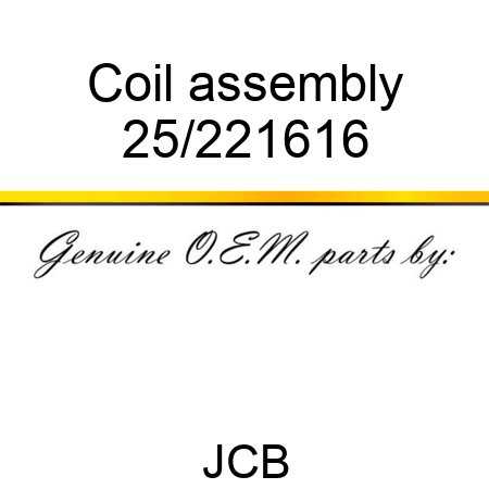 Coil, assembly 25/221616