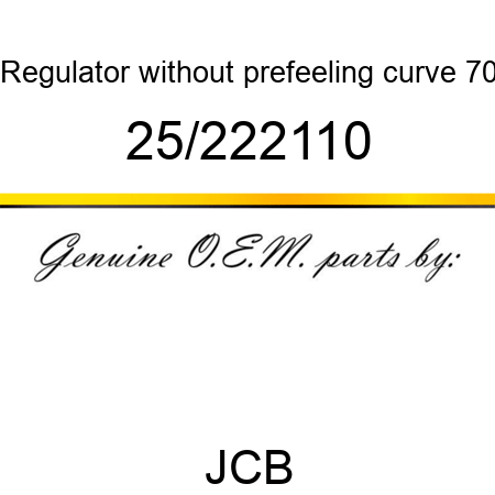 Regulator, without prefeeling, curve 70 25/222110