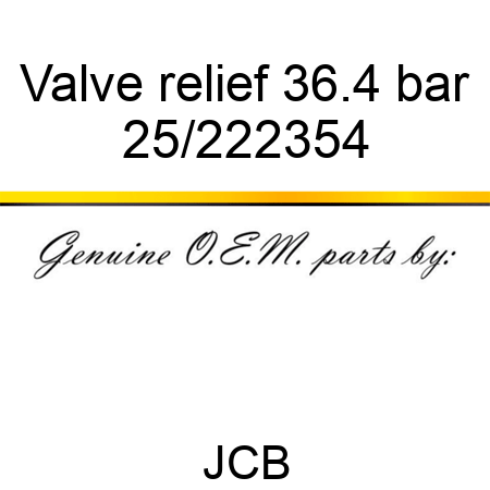 Valve, relief, 36.4 bar 25/222354