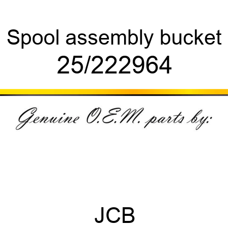 Spool, assembly, bucket 25/222964