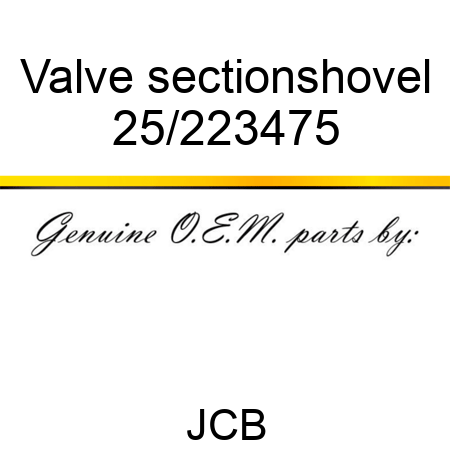 Valve, section,shovel 25/223475