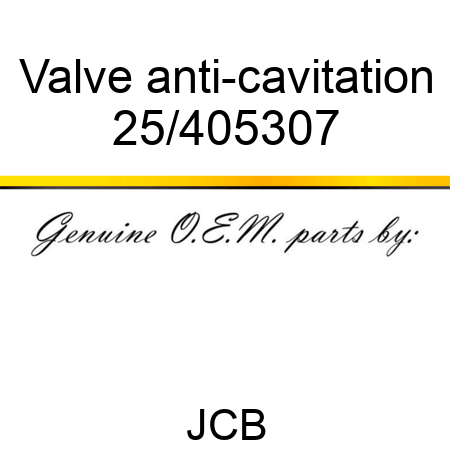 Valve, anti-cavitation 25/405307