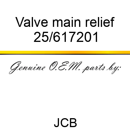 Valve, main relief 25/617201