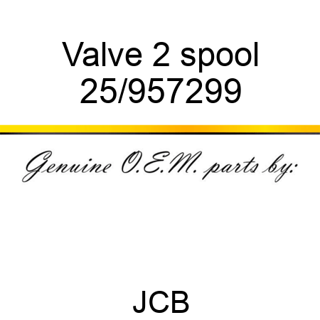 Valve, 2 spool 25/957299