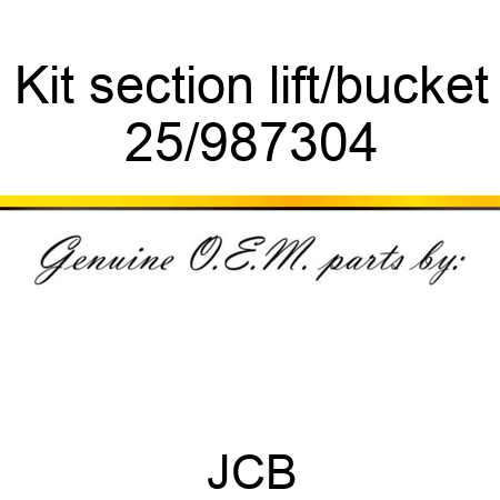 Kit, section, lift/bucket 25/987304