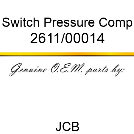 Switch, Pressure Comp 2611/00014