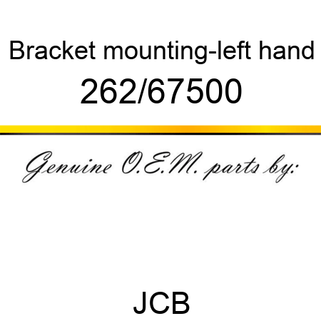 Bracket, mounting-left hand 262/67500