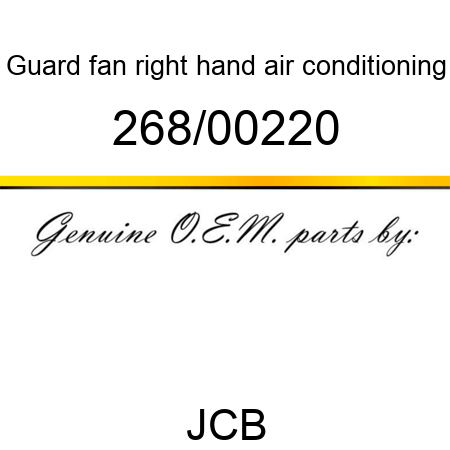 Guard, fan, right hand, air conditioning 268/00220