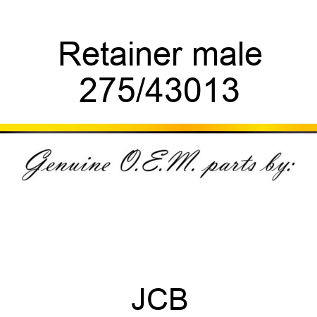 Retainer, male 275/43013