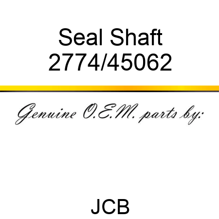 Seal, Shaft 2774/45062