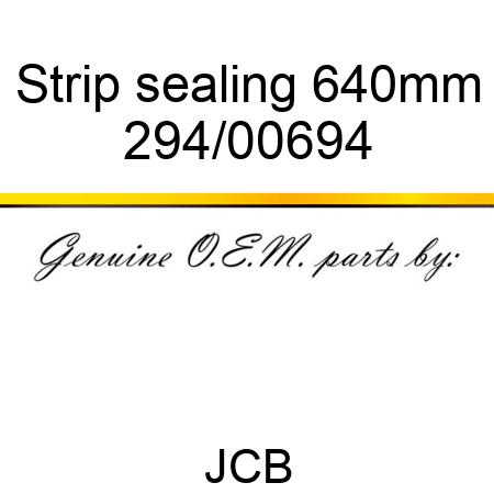 Strip, sealing, 640mm 294/00694