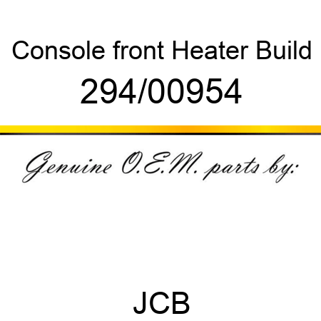 Console, front, Heater Build 294/00954