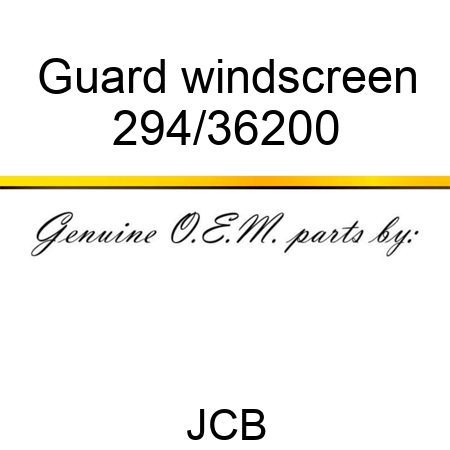 Guard, windscreen 294/36200