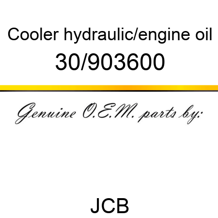 Cooler, hydraulic/engine oil 30/903600