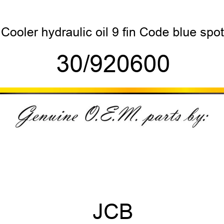 Cooler, hydraulic oil 9 fin, Code blue spot 30/920600