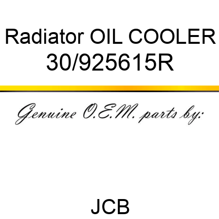 Radiator, OIL COOLER 30/925615R