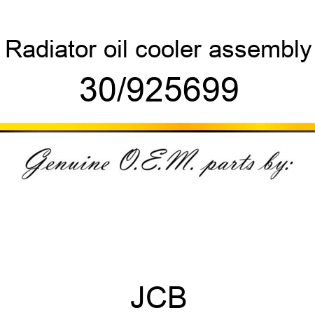 Radiator, oil cooler assembly 30/925699