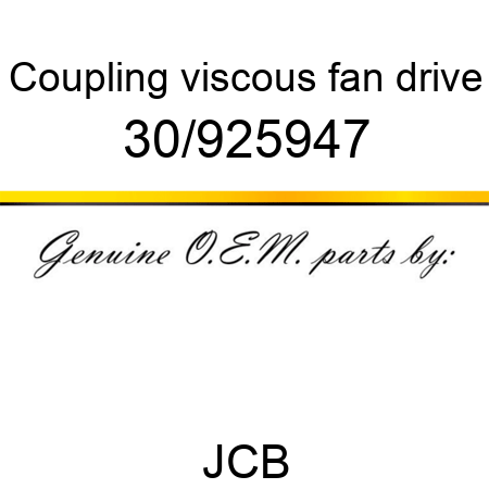 Coupling, viscous fan drive 30/925947
