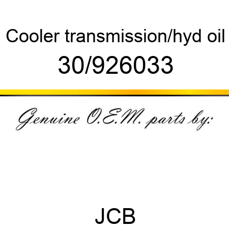 Cooler, transmission/hyd oil 30/926033