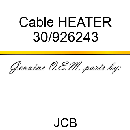 Cable, HEATER 30/926243