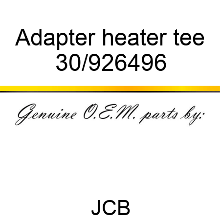 Adapter, heater tee 30/926496