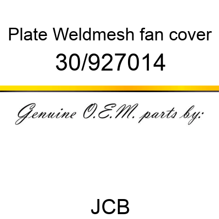 Plate, Weldmesh, fan cover 30/927014