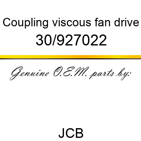 Coupling, viscous fan drive 30/927022