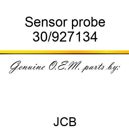 Sensor, probe 30/927134