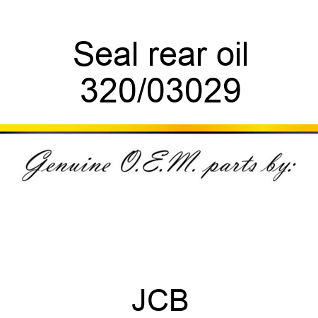Seal, rear oil 320/03029